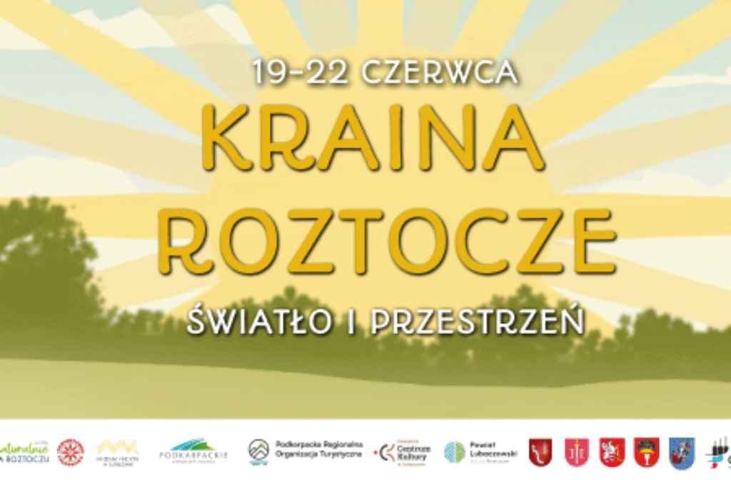 Kraina Roztocze – Światło i Przestrzeń